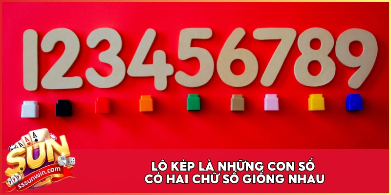 Lô kép là những con số có hai chữ số giống nhau