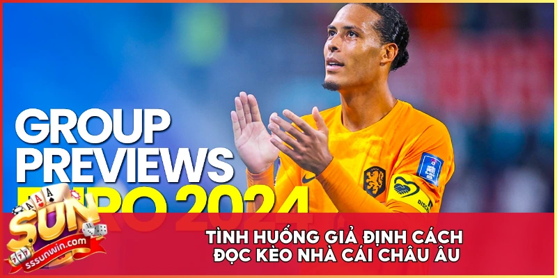 Tình huống giả định cách đọc kèo nhà cái Châu Âu