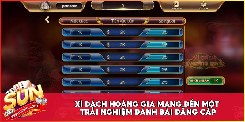 Xì Dách Hoàng Gia mang đến một trải nghiệm đánh bài đẳng cấp