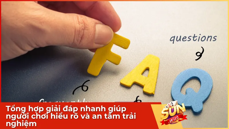 Tổng hợp giải đáp nhanh giúp người chơi hiểu rõ và an tâm trải nghiệm