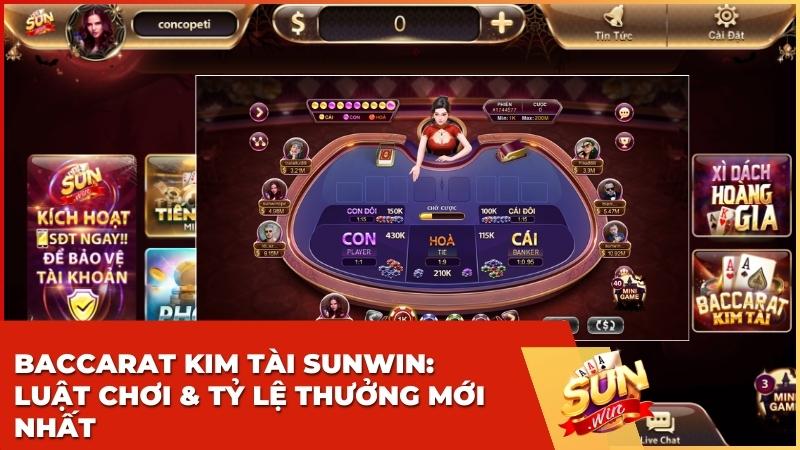 Baccarat Kim Tài Sunwin: Luật Chơi & Tỷ Lệ Thưởng Mới Nhất