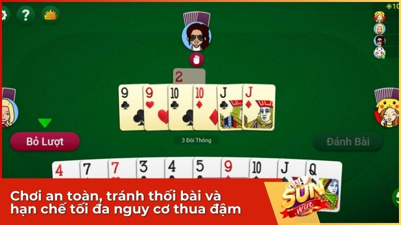 Ưu tiên chạy rác sớm, tránh chặt Heo liều lĩnh và luôn tính toán để không bị thối bài