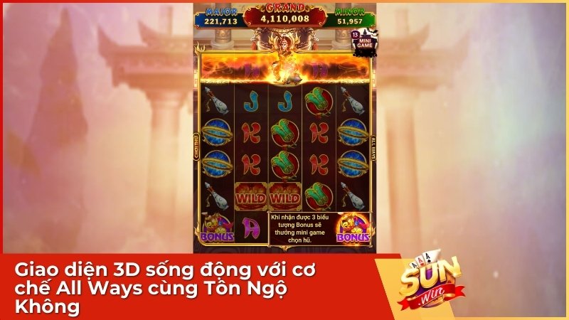 Hướng Dẫn Chơi Game Nổ Hũ Tây Du Thần Khí Sunwin: Bí Kíp Săn Hũ Grand 1 Giao diện 3D sống động với cơ chế All Ways cùng Tôn Ngộ Không.