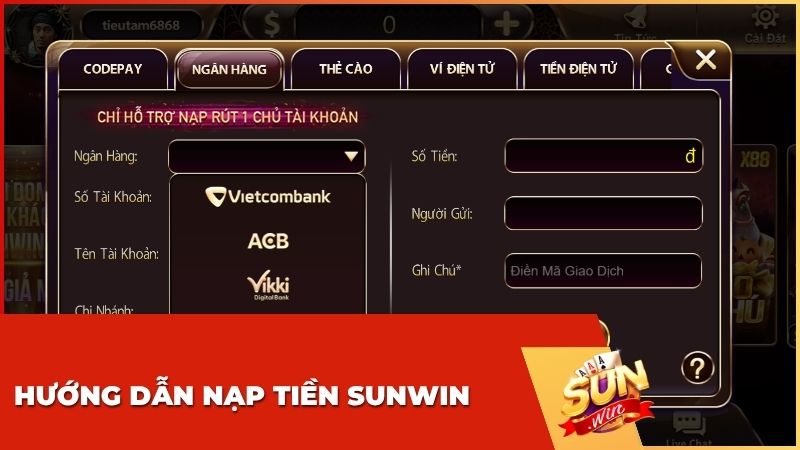 Hướng Dẫn Nạp Tiền Sunwin Nhanh Chóng và An Toàn