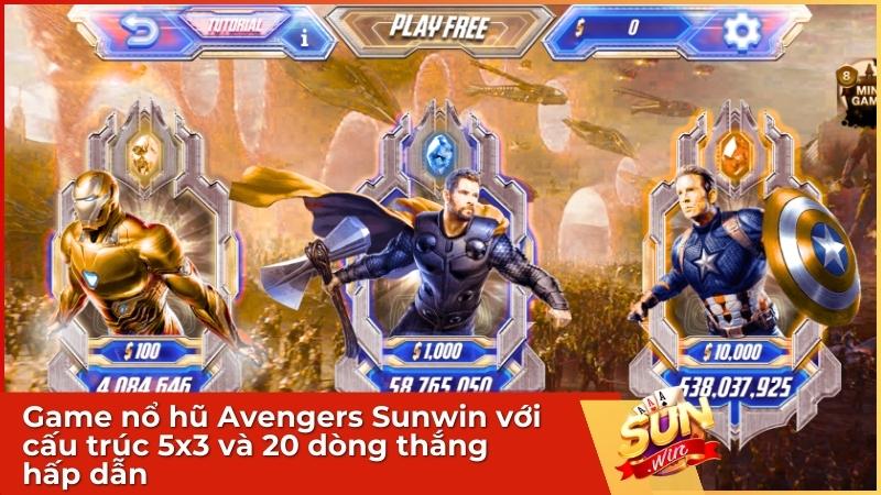 Game Nổ Hũ Avengers Sunwin: Săn Jackpot Khủng Cùng Biệt Đội Siêu Anh Hùng 1 Game nổ hũ Avengers Sunwin với cấu trúc 5x3 và 20 dòng thắng hấp dẫn